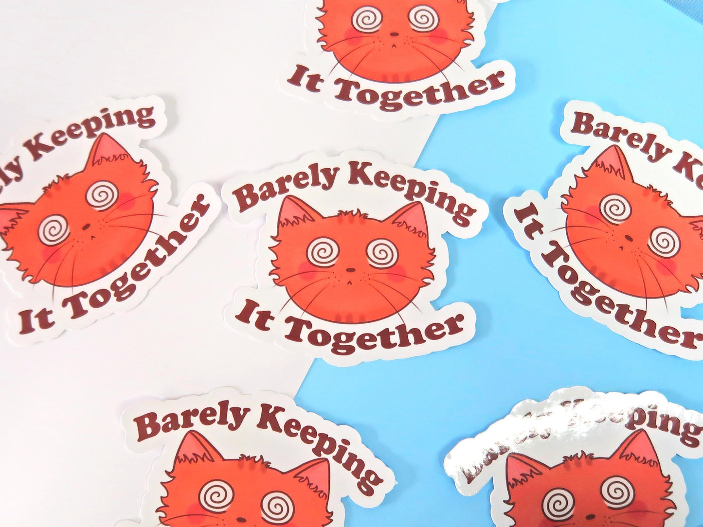 Barely Keeping It Together Sticker