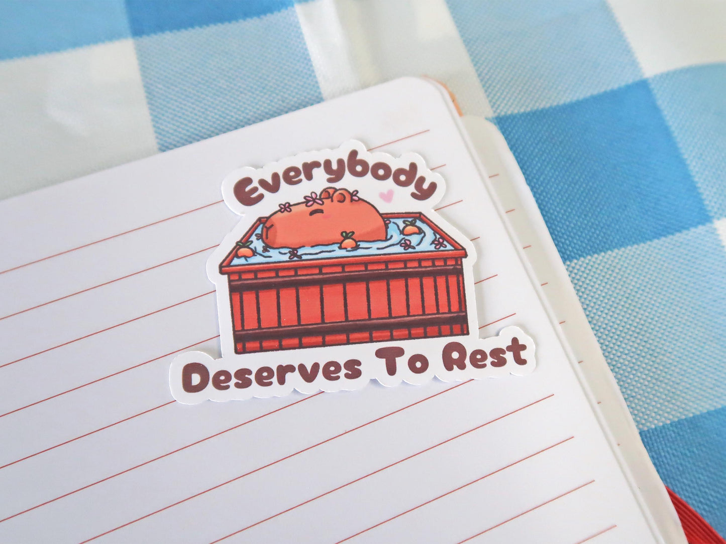 Everybody Deserves To Rest Sticker