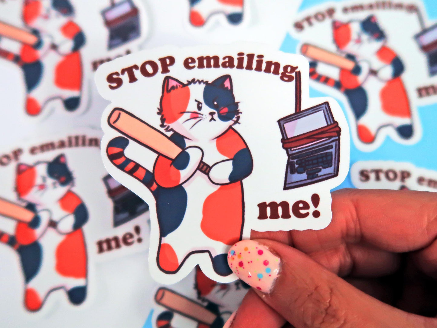 Stop Emailing Me Sticker