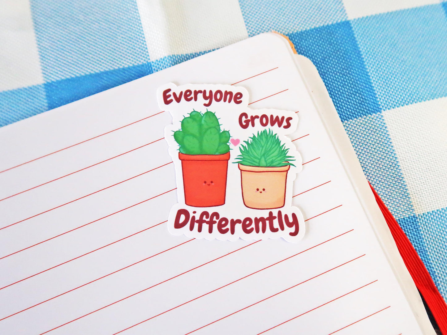 Everyone Grows Differently Sticker