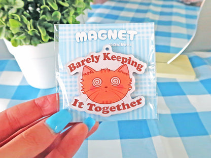 Barely Keeping It Together Fridge Magnet