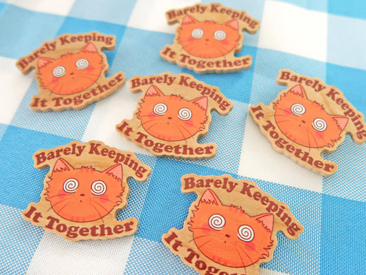 Barely Keeping It Together Wooden Pins