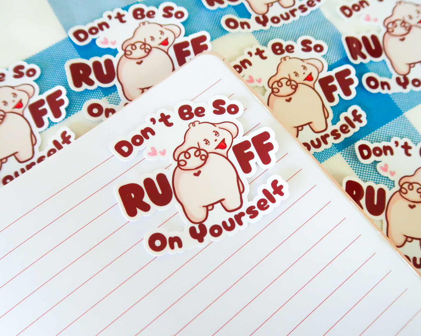 Don't Be So Ruff On Yourself Sticker