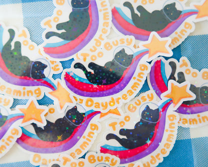 "Too Busy Daydreaming" Sticker