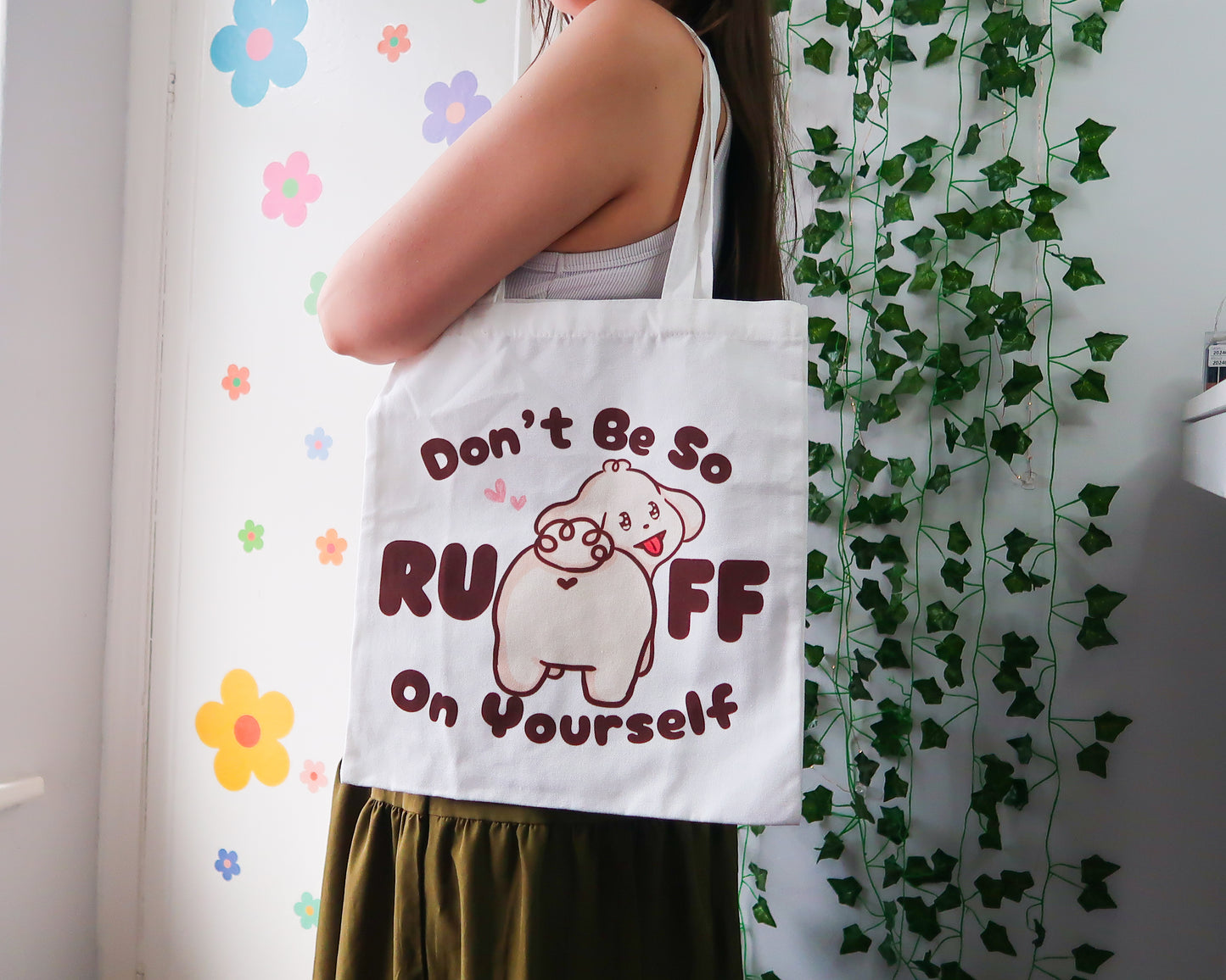 Don't Be So RUFF On Yourself Tote Bag