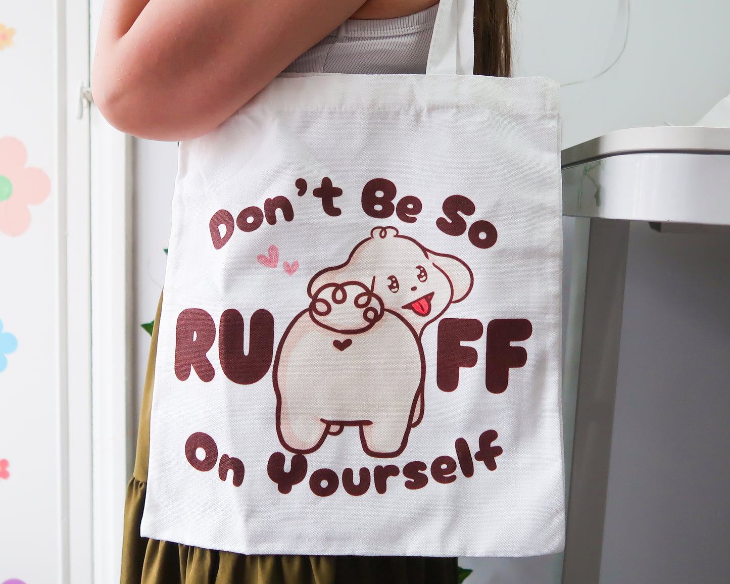 Don't Be So RUFF On Yourself Tote Bag