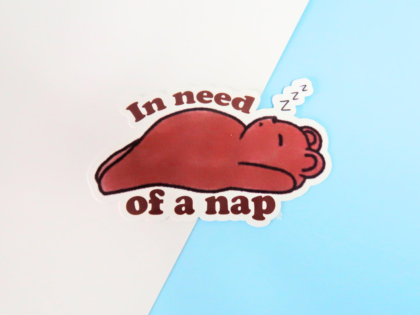 In Need Of A Nap Sticker