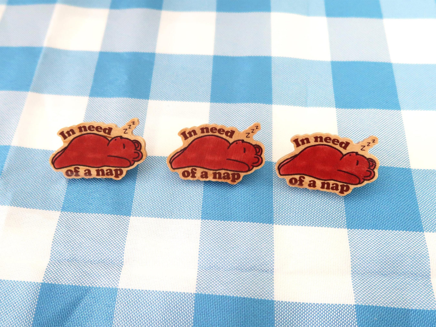 In Need Of A Nap Wooden Pins